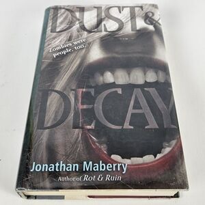 Dust & Decay | Jonathan Maberry | Horror Fiction Academic Academia Entertainment